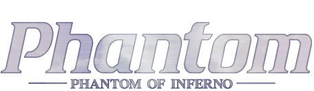 Windows専用ゲーム／15歳以上推奨『Phantom PHANTOM OF INFERNO (ファントム ファントム オブ インフェルノ)』